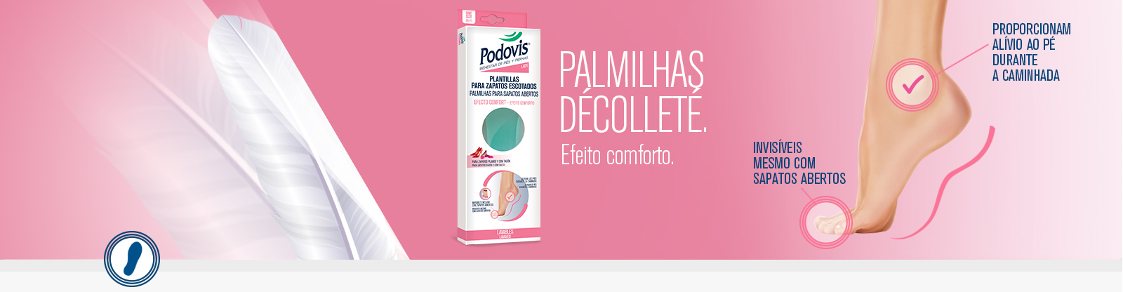 Podovis palmilhas décolleté: efeito comforto